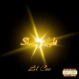 Shining Light by Lil Coe