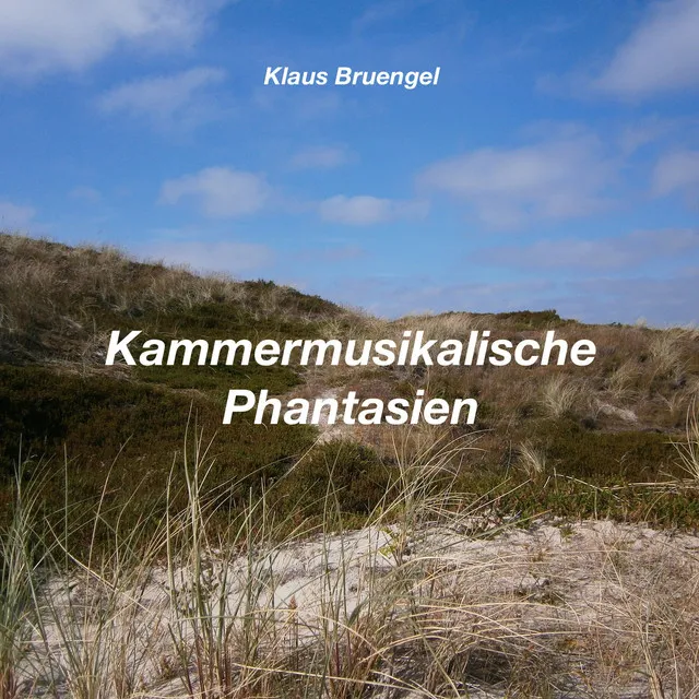 Kammermusikalische Phantasien