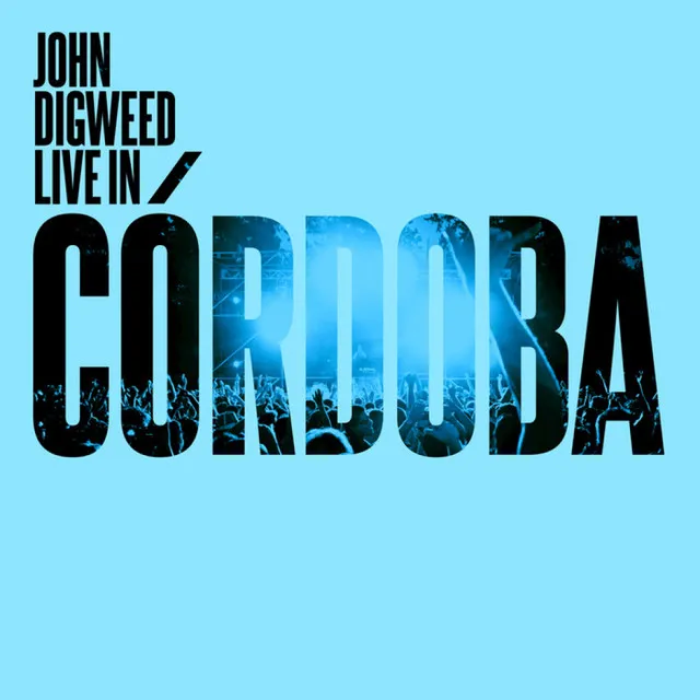 John Digweed Live In Cordoba - continuous mix CD 1