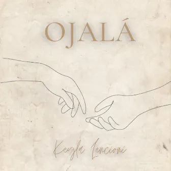 Ojalá by Keyla Lencioni