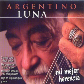 Mi Mejor Herencia by Argentino Luna