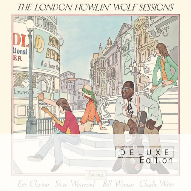 The London Howlin’ Wolf Sessions (Deluxe Edition)