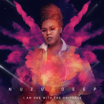 I Am One With The Universe by Nuzu Deep