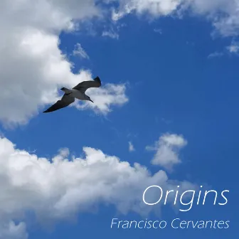 Origins by Francisco Cervantes