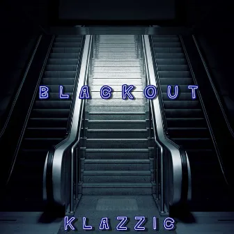 Blackout by Klazzic