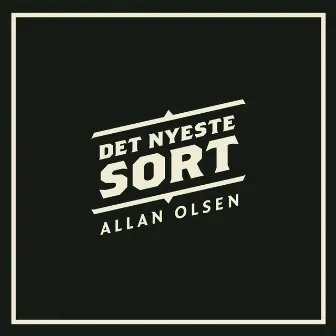 Det Nyeste Sort by Allan Olsen