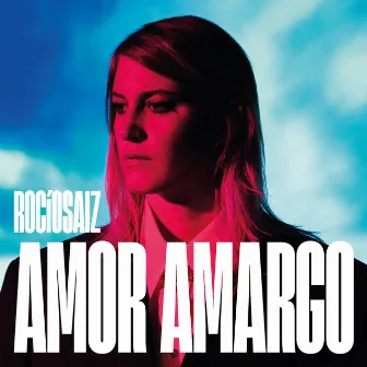 Amor Amargo by Rocío Saiz