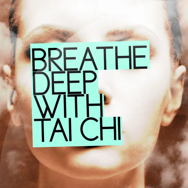 Breathe Deep with Tai Chi