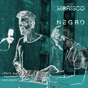 Marisco Negro by Para Que Hacemos Canciones?