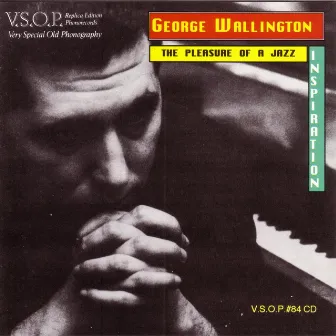 Pleasure Of A Jazz Inspiration by George Wallington