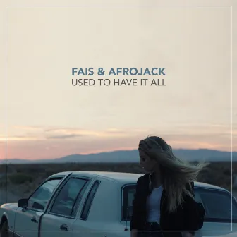 Used To Have It All by FÄIS