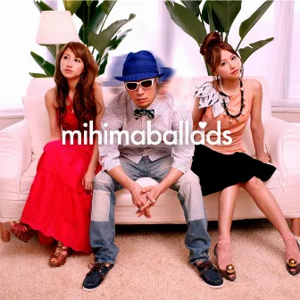 mihimaballads by Mihimaru GT