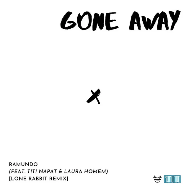 Gone Away [Lone Rabbit Remix]