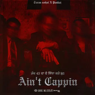 Ain't Cappin by Taran Sohxl