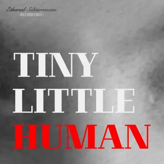 Tiny Little Human by The Scumfrog