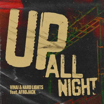 Up All Night (feat. Afrojack) by VINAI