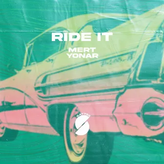 Ride It by Mert Yonar