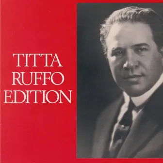 Titta Ruffo Edition by Titta Ruffo