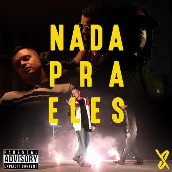 Nada pra Eles by Setor Proibido