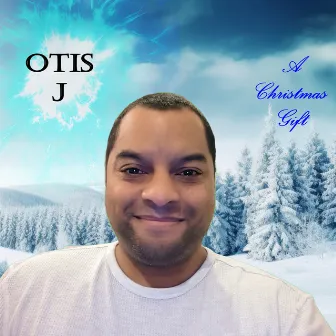 A Christmas Gift by Otis J