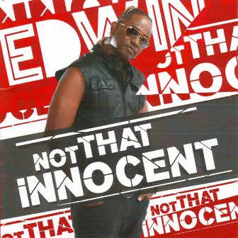 Not That Innocent by Edwin Yearwood