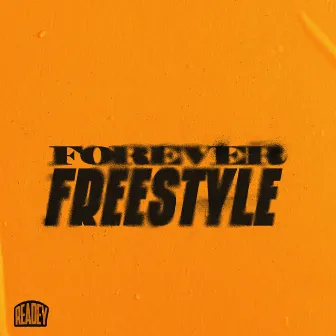 Forever Freestyle by Readey