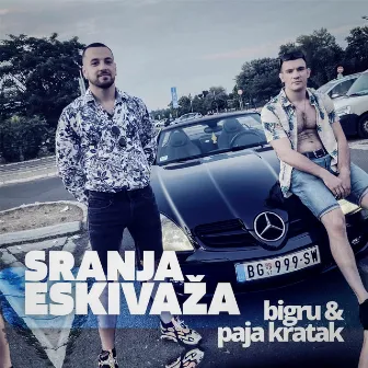 Sranja eskivaza by BIGru i Paja Kratak