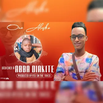 Dédicace à Abba Diakité by One Alisko