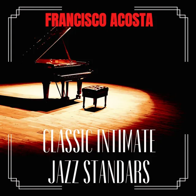 CLASSICAL INTIMATE JAZZ STANDARS