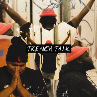 Trench Talk by Tj Carroll