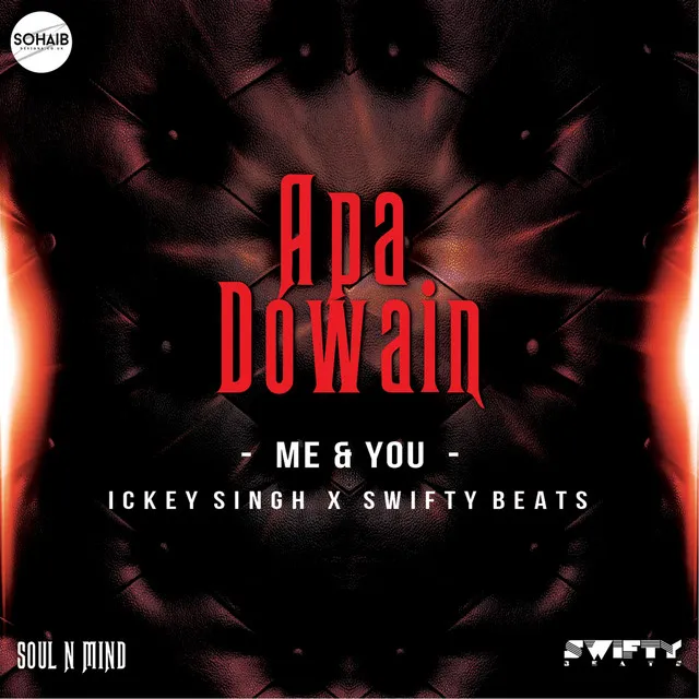 Apa Dowain (Me & You)