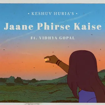 Jaane Phirse Kaise by Keshuv Huria