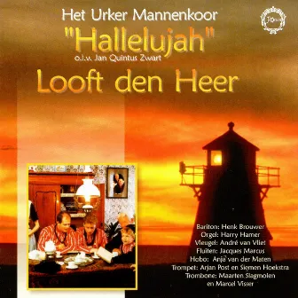 Looft Den Heer by Urker Mannenkoor 