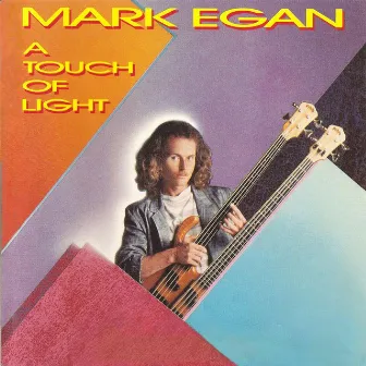 A Touch of Light by Mark Egan