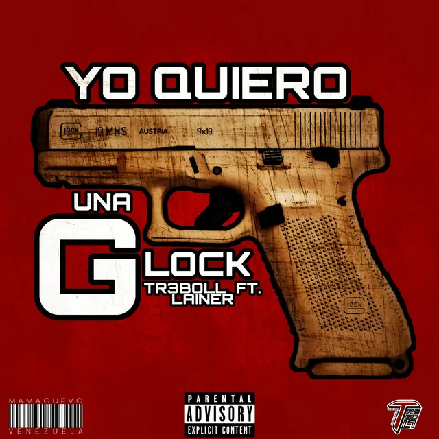 Yo Quiero una Glock