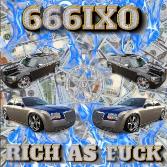 RICH AS FVCK by 666ixo.wav