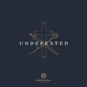 Undefeated by Celebration Music