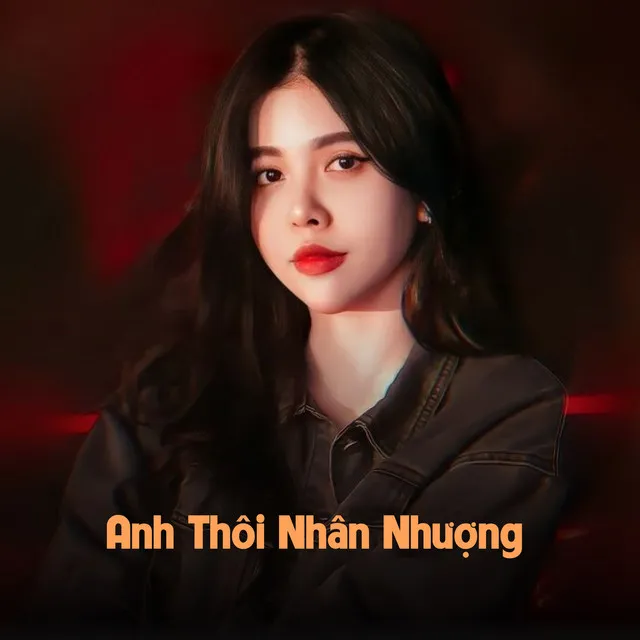 Anh Thôi Nhân Nhượng - Kai Remix