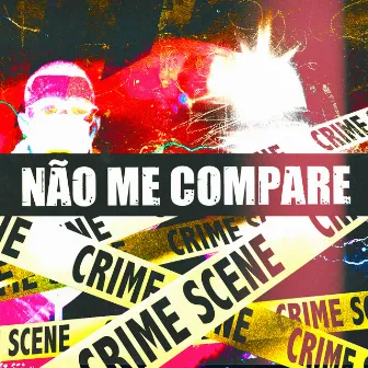 Não Me Compare by DROPEreal