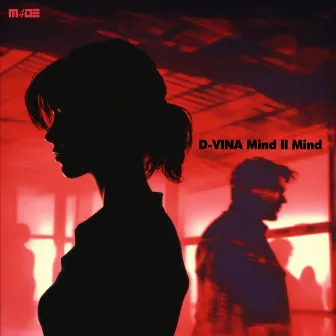 Mind II Mind by D-Vina