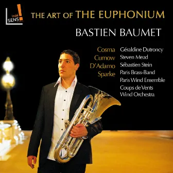 The Art of the Euphonium: Bastien Baument by Bastien Baumet