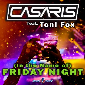 (In the Name of) Friday Night by Casaris