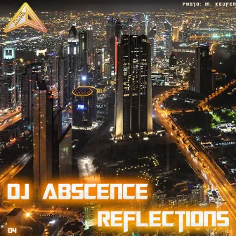 Reflections - Single by DJ Absence