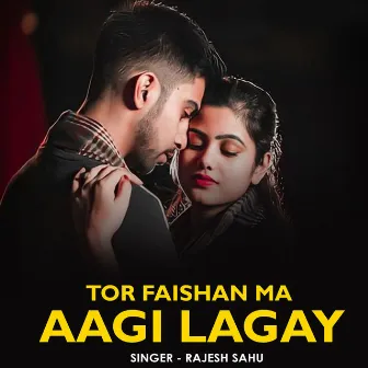 Tor Faishan Ma Aagi Lagay by Rajesh Sahu