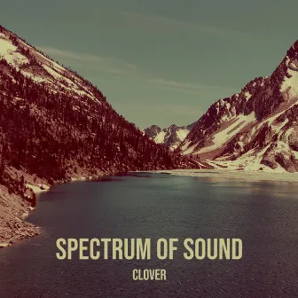 Spectrum of Sound by Clover