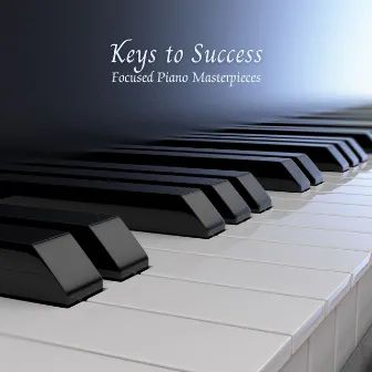 Keys to Success: Focused Piano Masterpieces by Coffee del Mar