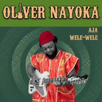 Aja Wele-Wele by Oliver Nayoka