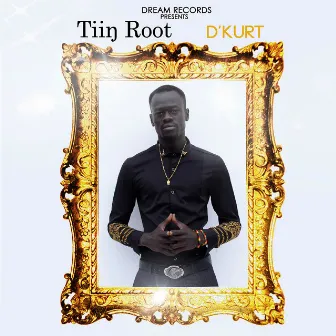 Tiin Root by D Kurt