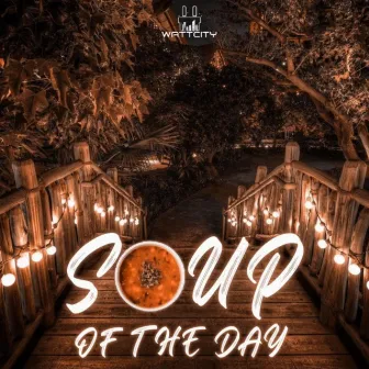 soup of the day by Foc Enterprize