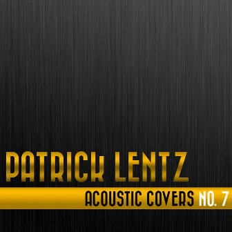 Acoustic Covers No. 7 by Patrick Lentz